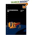 Click here to buy Multidimensional Geographic Information Science (Geographic Information Systems Workshop) by Jonathan Raper.