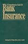 A Comprehensive Guide to Bank Insurance