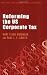 Reforming the US Corporate Tax (Policy Analyses in International Economics)