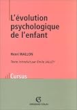 L évolution psychologique de l enfant