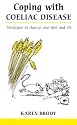 Coping with Coeliac Disease (Overcoming Common Problems)