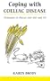 Coping with Coeliac Disease: Strategies to change your diet and life (Overcoming Common Problems)