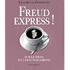 Freud express ! Sur le divan en 2 min chrono