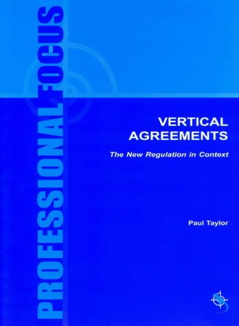 Vertical Agreements: The New Regulation in Context