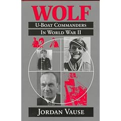 Wolf: U-Boat Commanders in World War II