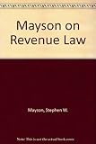 Mayson on revenue law