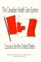 The Canadian Health Care System