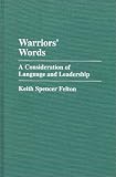Warriors' Words: A Consideration of Language and Leadership (Praeger Series in Political Communication)
