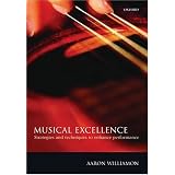 Musical Excellence: Strategies and Techniques to Enhance Performance