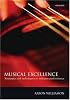 Musical Excellence: Strategies and Techniques to Enhance Performance