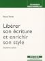 Lib�rer son �criture et enrichir son style