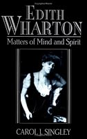 Edith Wharton: Matters of Mind and Spirit (Cambridge Studies in American Literature and Culture)