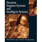 Decision Support Systems and Intelligent Systems (7th Edition) by Efraim Turban, Jay E. Aronson, and Ting-Peng Liang