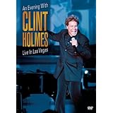 Clint Holmes: An Evening with Clint Holmes - Live in Las Vegas (2006)