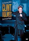 An Evening with Clint Holmes: Live in Las Vegas
