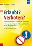 Erlaubt? Verboten?: Elektroinstallation in Fragen und Antworten Erl�uterungen zu wichtigen Vorschriften aus DIN VDE, DIN, TAB, AR, NAV, Elex-V, GBN u. a