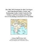 The 2007-2012 Outlook for Die-Cut Paper and Paperboard Index, Guide, and Tabulating Cards; Guide Cards for File Folders; and Presentation and Report Covers Excluding Looseleaf Covers in India