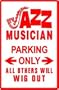 JAZZ PLAYER PARKING saxophone blues NEW sign