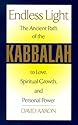 Endless Light: The Ancient Path of Kabbalah