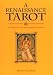 Renaissance Tarot Book: A Guide to the Renaissance Tarot