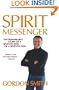 Spirit Messenger: The Remarkable Story of a Seventh Son of a Seventh Son