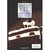 Classic 1000 Cake and Bake Recipesby Wendy Hobson