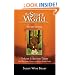 The Story of the World: History for the Classical Child: Volume 1: Ancient Times: From the Earliest Nomads to the Last Roman Emperor, Revised Edition