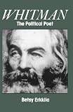 Whitman: the Political Poet