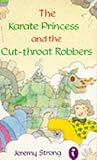 The karate Princess and the cut-throat robbers