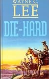  : Die-Hard (Gunsmoke Westerns.)