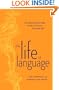 The Life of Language: The Fascinating Ways Words are Born, Live & Die