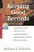 Keeping Good Records: Self-Discipline & Tax Life Reality Require Clear Separation & Purging of Personal, Business, Investment, & Family Matters (Series 500: Audits & Appeals)