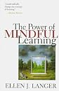 The Power of Mindful Learning