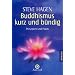 Buddhismus kurz und b�ndig: Prinzipien und Praxis