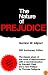 The Nature Of Prejudice: 25th Anniversary Edition