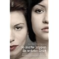 So zarte Lippen, so weiche Haut - Frauen erz�hlen von ihrem ersten erotischen Erlebnis mit einer Frau