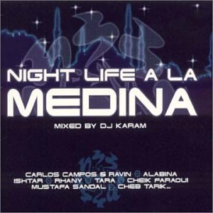 CD-Charts  Search : Night Life a la Medina: Mixed by DJ Karam