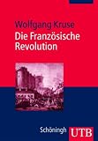 Produkt-Bild: Die Franz&ouml;sische Revolution (Uni-Taschenb&uuml;cher M)