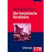 Die Franz�sische Revolution (Uni-Taschenb�cher M)