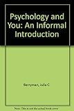 Psychology & you : an informal introduction