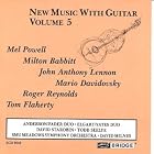 New Music with Guitar, Vol.5 by Milton Babbitt, Mario Davidovsky, Tom Flaherty, John Anthony Lennon, and Mel Powell