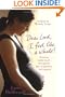 Dear Lord, I Feel Like a Whale!: Knowing God's Touch Throughout Your Pregnancy-and Beyond