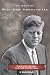 Book History Will Not Absolve Us :  Orwellian Control, Public Denial, & the Murder of President Kennedy