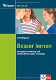 Besser lernen: Kompetenzvermittlung und Schüleraktivierung im Schulalltag