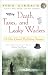 Death, Taxes, and Leaky Waders : A John Gierach Fly-Fishing Treasury