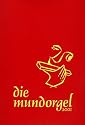 Die Mundorgel. Notenausgabe