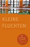 Kleine Fluchten f&uuml;r Wellnessfreunde: Die sch&ouml;nsten Hotels und Pensionen mit Wellnessangebot - 