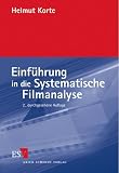Einf&uuml;hrung in die Systematische Filmanalyse - Ein Arbeitsbuch - Mit Beispielanalysen (...) zu Zabriskie Point (Antonioni 1969), Misery (Reiner 1990), .. - 1993), Romeo und Julia (Luhrmann 1996) - Helmut Korte, Peter Drexler, Hans-Peter Rodenberg, Jens Thiele