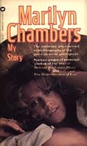 Marilyn Chambers, My Story
