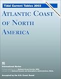 Tidal Current Tables 2002: Atlantic Coast of North America